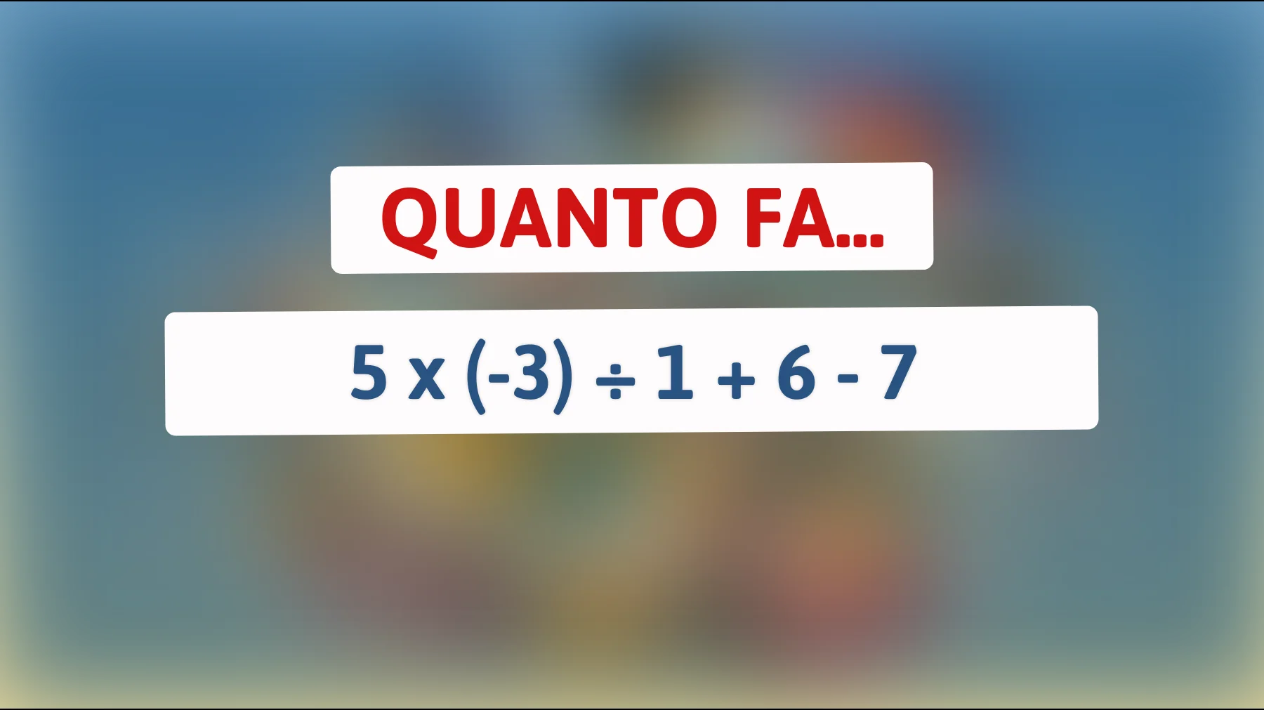 "Sfida il tuo cervello: scopri se riesci a risolvere questo semplice ma insidioso indovinello matematico!""