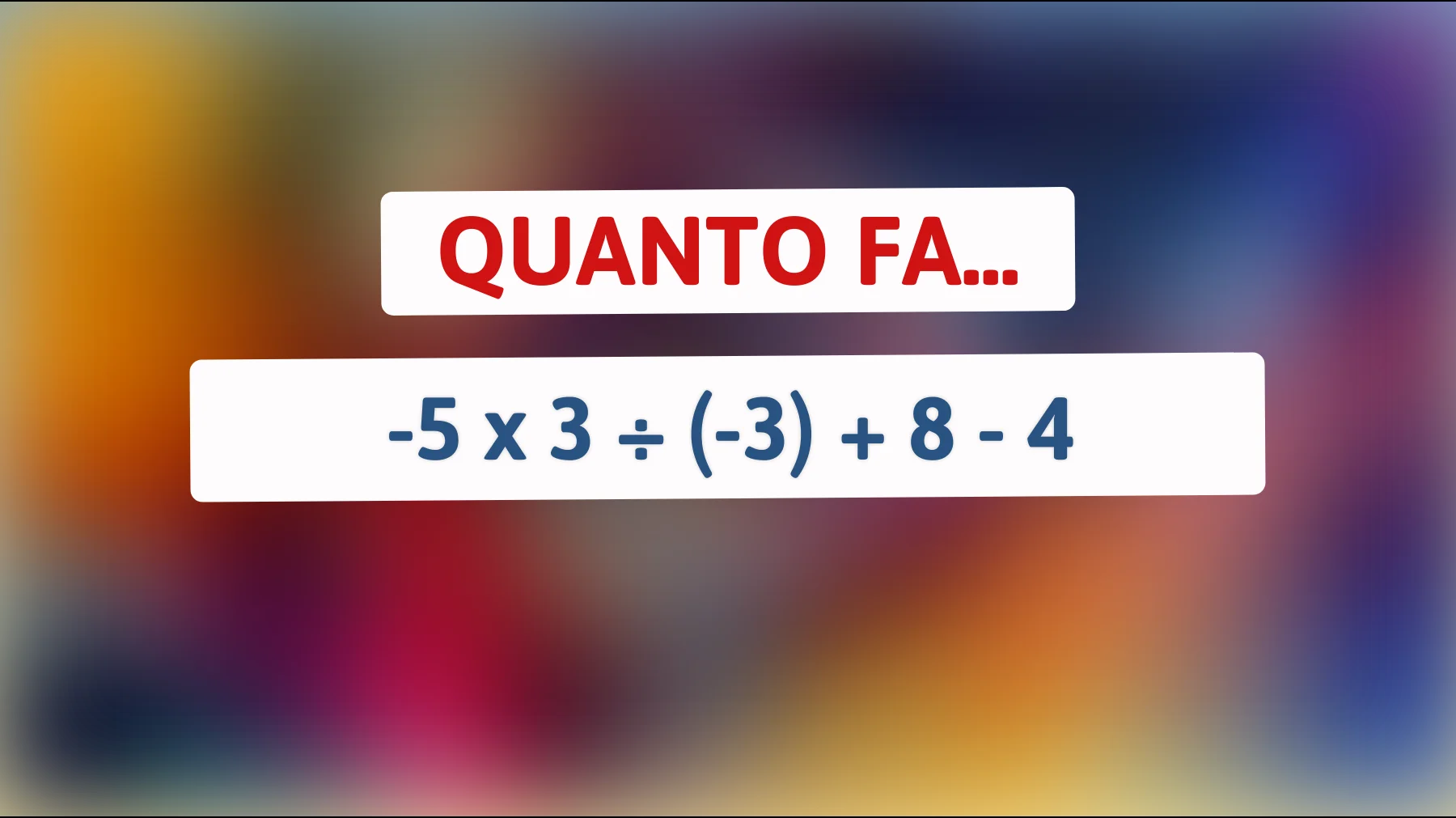 Quanti riescono davvero a risolvere questo rompicapo matematico apparentemente semplice? Mettiti alla prova!"