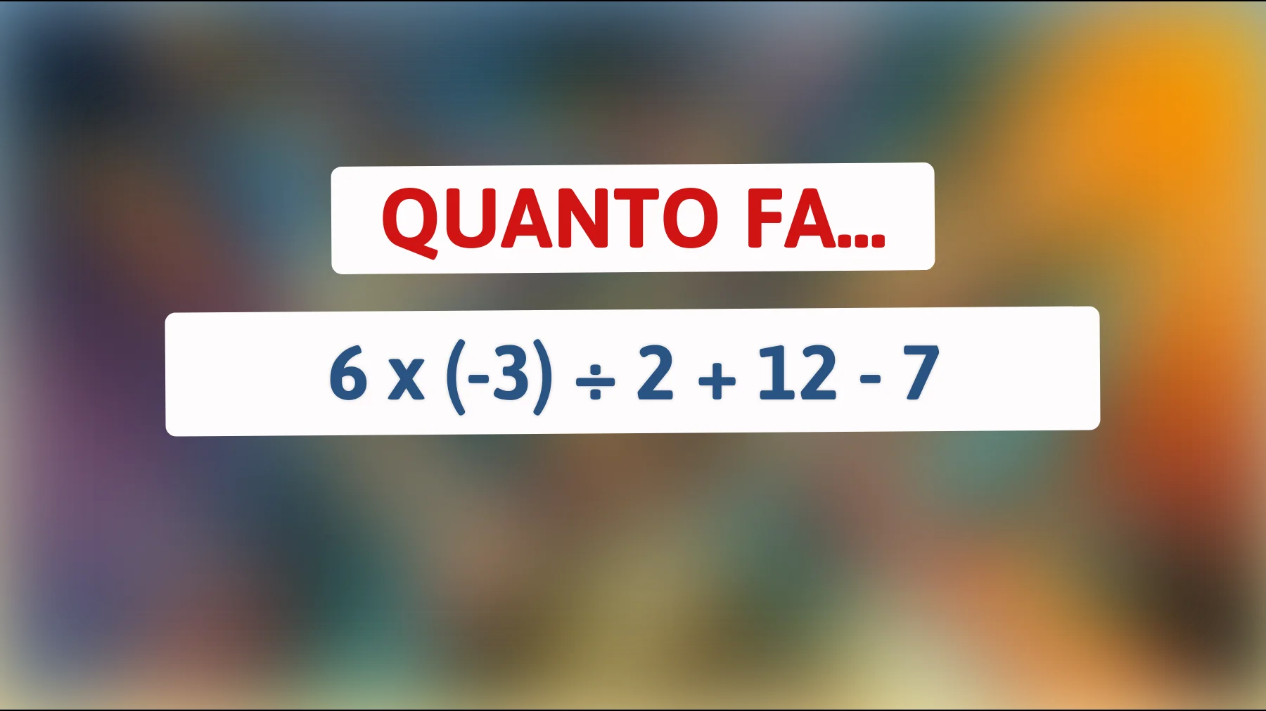 Solo i veri geni risolvono questo enigma matematico al primo colpo! Riuscirai a trovare la soluzione? Scoprilo subito!"