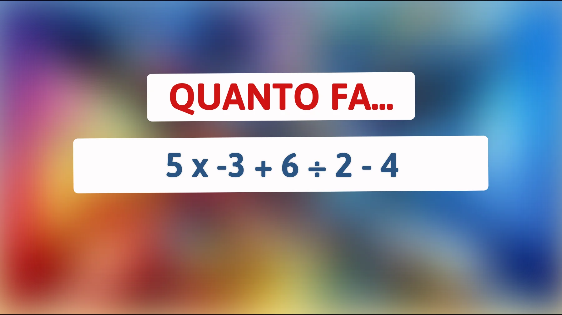 Solo il 2% delle persone risolve questo quiz matematico a colpo d'occhio! Sei abbastanza geniale da trovare il risultato?"